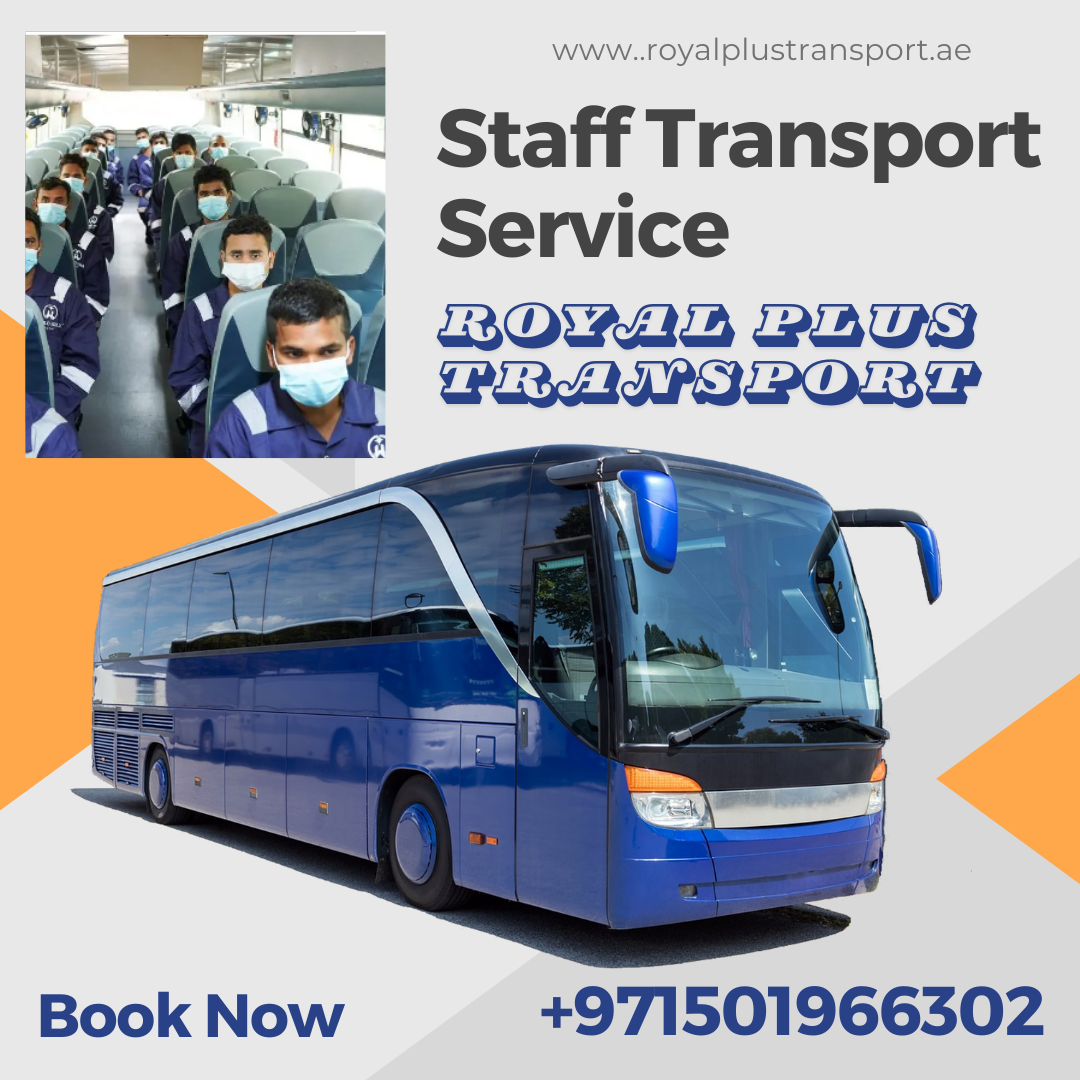 Royal Plus Transport staff transport poster showing a blue coach and seated workers. Call +971 50 196 6302.